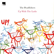 The Pearlfishers - Up With The Larks