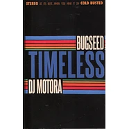 Bugseed & DJ Motora - Timeless White Tape Edition