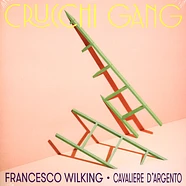 Crucchi Gang - Cavaliere D'argento