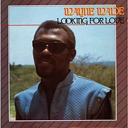 Wayne Wade - Looking For Love