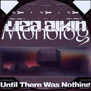 Liza Aikin & Monolog - Until There Was Nothing