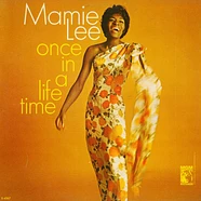Mamie Lee - Once In A Lifetime