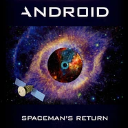 Android - Spaceman's Return