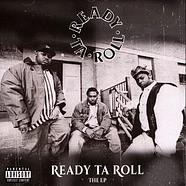 Ready Ta Roll - Ready Ta Roll: The EP