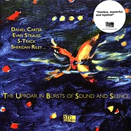 Daniel Carter / Evan Strauss / 5-Track / Sheridan Riley - The Uproar In Bursts Of Sound And Silence
