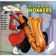 V.A. - Atlantic Honkers - A Rhythm & Blues Saxophone Anthology