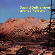 Juan D'oultremont - Avant L'incident