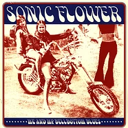 Sonic Flower - Me And My Bellbottom Blues Black Vinyl Edition