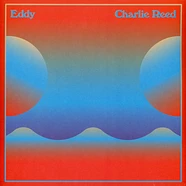 Charlie Reed - Eddy