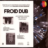 Froid Dub - An Iceberg Cruising The Jamaican Coastline 2022 Repress (Damaged Cover)