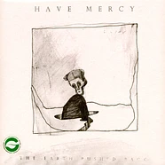 Have Mercy - Earth Pushed Back