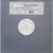Aquaplex - Brightness ('99 Remixes / Part 2)
