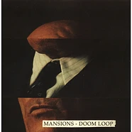 Mansions - Doom Loop