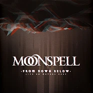 Moonspell - From Down Below-Live 80 Meters Deep