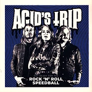 Acid's Trip - Get Ready For The Rock'n'roll Speedball Black Vinyl Edition