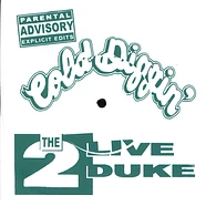 The 2 Live Duke - One And One / Me So Horny Refixes