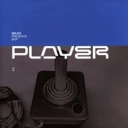 Player - Wilko Presents "Mvp" - Player Three