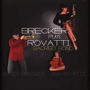 Randy Brecker / Ada Rovatti - Brecker Plays Rovatti-A Sacred Bond