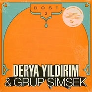 Derya Yildirim & Grup Simsek - Dost 2