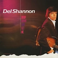 Del Shannon - Drop Down And Get Me