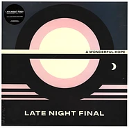 Late Night Final - A Wonderful Hope