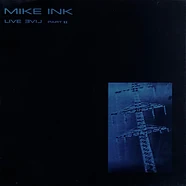Mike Ink - Live Evil Part II
