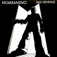 Nomeansno - Dad / Revenge
