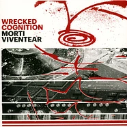 Morti Viventear - Wrecked Cognition Black Vinyl Edition