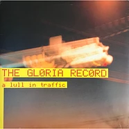 The Gloria Record - A Lull In Traffic