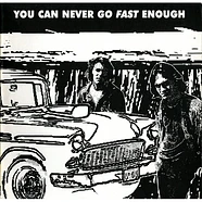 V.A. - You Can Never Go Fast Enough