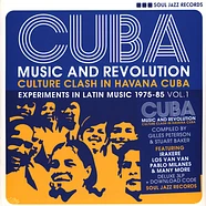 V.A. - Cuba: Music And Revolution (Culture Clash In Havana Cuba: Experiments In Latin Music 1975-85 Vol. 1)