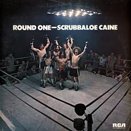 Scrubbaloe Caine - Round One