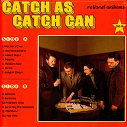 Catch As Catch Can - Rational Anthems