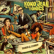 Koko-Jean & The Tonics - Shaken & Stirred
