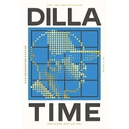 J Dilla - Dilla Time: The Life And Afterlife Of J Dilla, The Hip-Hop Producer Who Reinvented Rhythm By Dan Charnas - Paperback Edition