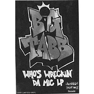 Big Tabb - Who's Wreckin' Da Mic LP