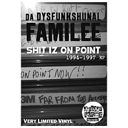 Dysfunkshunal Familee - Shit Iz On Point 1994-1997 EP