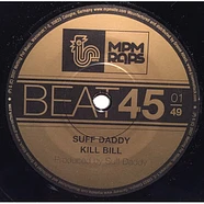 Suff Daddy - Kill Bill / Drama