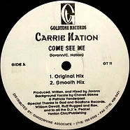 Carrie Nation - Come See Me