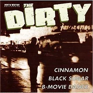 The Dirty - Cinnamon