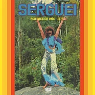 Serguei - Psicodélico 1966-1975