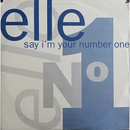 Elle - Say I'm Your No. 1