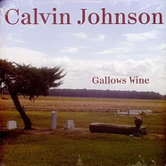 Calvin Johnson - Gallows Wine