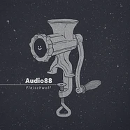 Audio88 - Fleischwolf