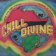 Chill Divine - Puttin' It Wildly / Long Live The Lyrical