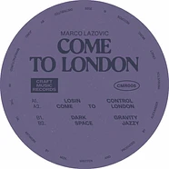 Marco Lazovic - Come To London EP