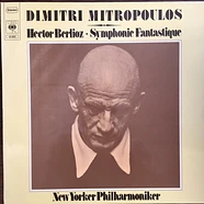 Hector Berlioz - Dimitri Mitropoulos - The New York Philharmonic Orchestra - Symphonie Fantastique