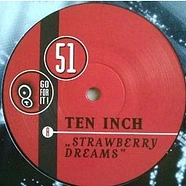 Ten Inch - Strawberry Dreams
