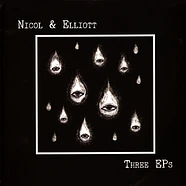 Nicol & Elliott - Three Eps