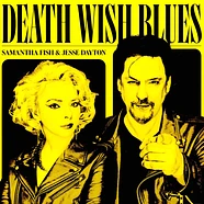 Samantha Fish & Jesse Dayton - Death Wish Blues